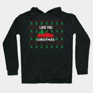 Love you  Christmas  design on ugly christmas sweater Hoodie